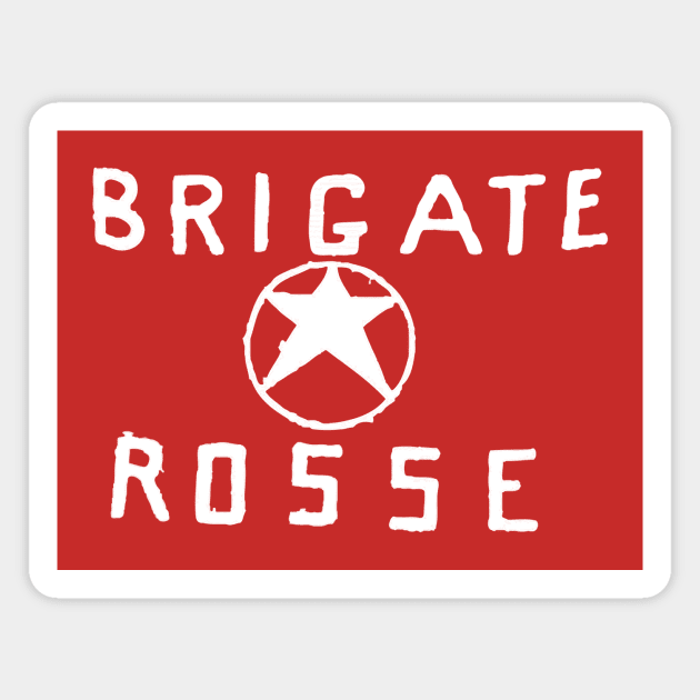 Red Brigades / Brigate Rosse Magnet by WellRed